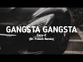 Eazy E Gangsta Gangsta Dr Fresch Remix Lyrics