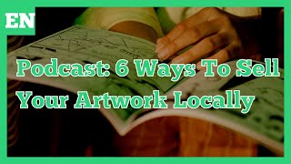 6 Strategies For Selling Your Artwork Locally