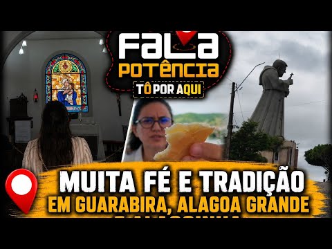 EP 06 - Guarabira, Alagoa Grande e Alagoinha - 100 cidades da Paraíba