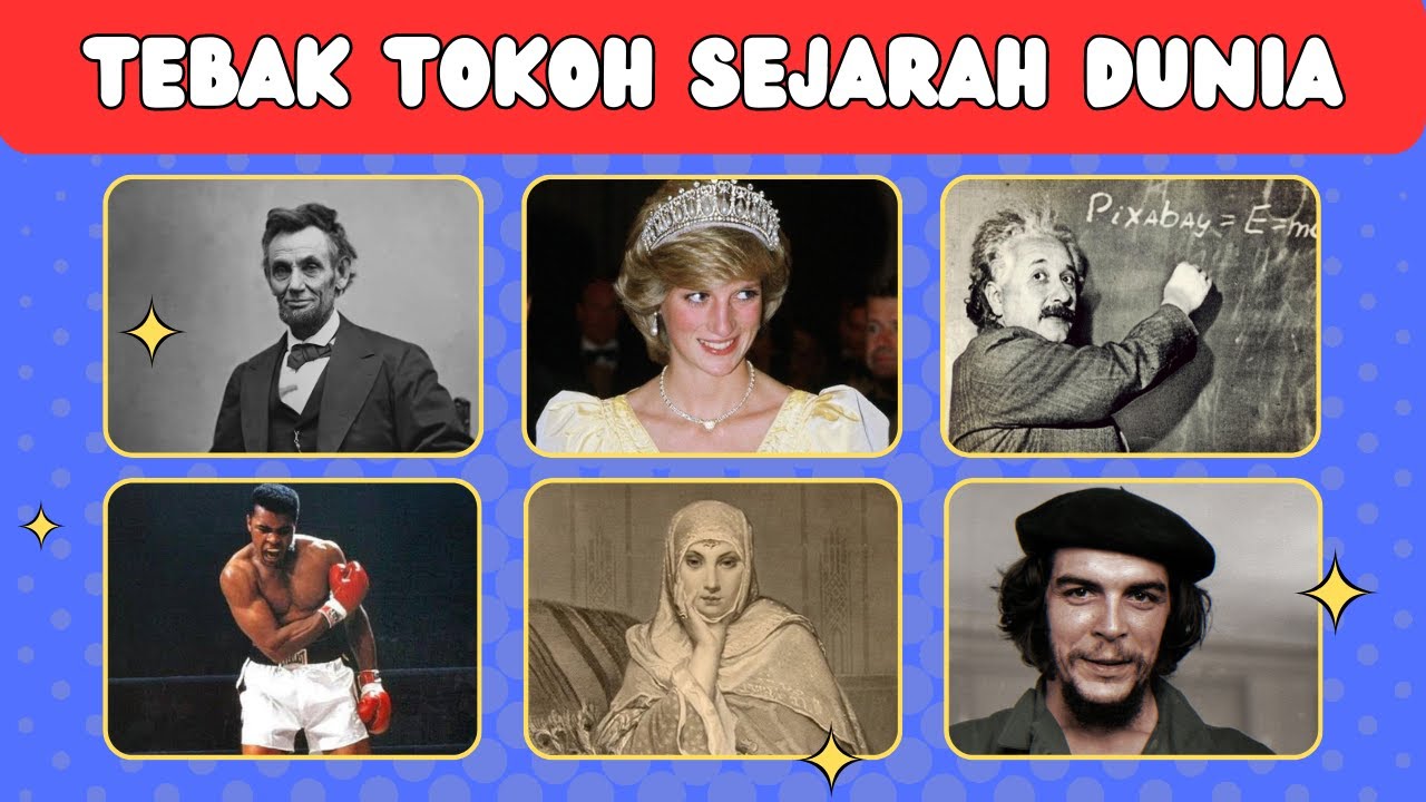 Siapa Orang ini ? Tebak Nama 25 Tokoh Sejarah Dunia Dalam 10 Detik
