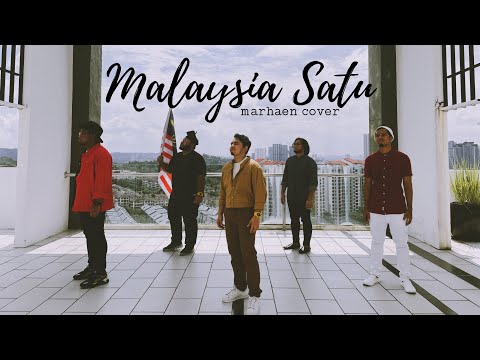 MARHAEN - Malaysia Satu (Cover Song)