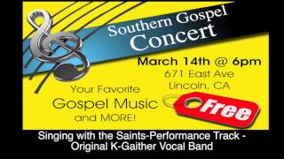 -Singing with the Saints-Performance Track - Original K-Gaither Vocal Band