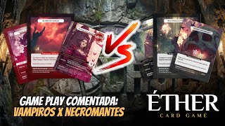 Gameplay of Ether TCG: Vampires vs Necromancers at LigaFest!