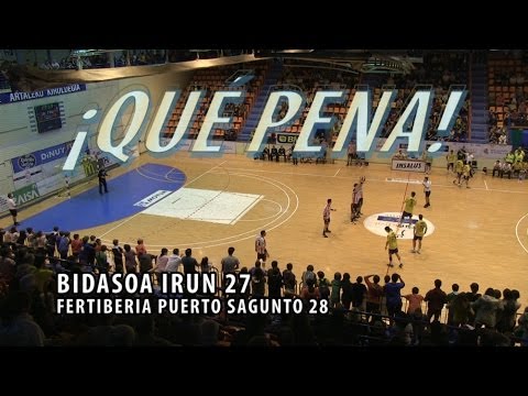 Bidasoa Irun 27 Fertiberia Puerto Sagunto 28