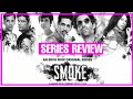 SMOKE | series review | Jim Sarbh,Kalki koechlin