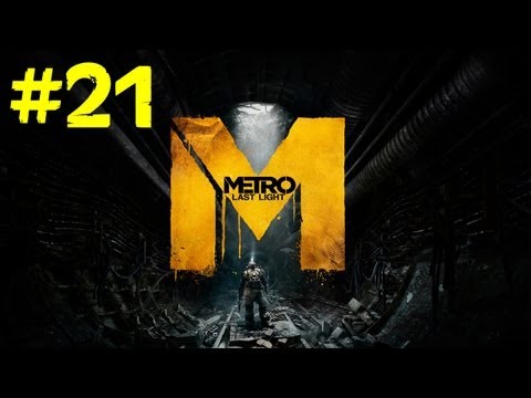Metro Last Light Gameplay Walkthrough - Part 21 - Epidemic
