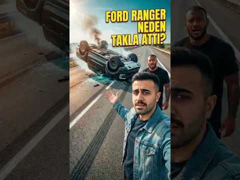 Gökalaf’ın Ford Ranger’ı Düz Yolda Neden Takla Attı ? #shorts