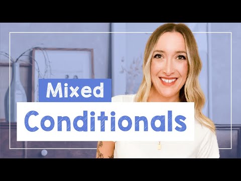 Advanced English Grammar: Mixed Conditionals - B2 - [with Emily]