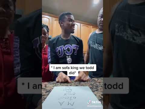 *I am sofa king we todd did*