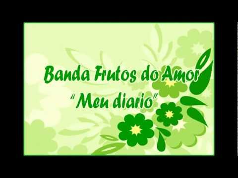 Brega - Banda Frutos do Amor - Meu Diario