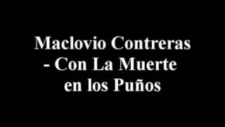 Maclovio Contreras - Con La Muerte en los Puños