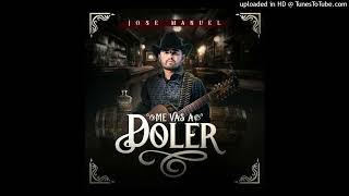 Jose Manuel - Me Vas a Doler (Estreno 2023)