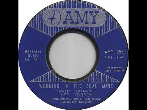 Lee Dorsey - "Working In The Coal Mine" (1966)