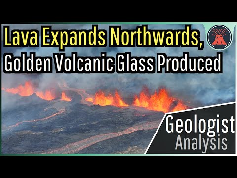 Iceland Volcano Eruption Update; Lava Expands Northwards, Golden Volcanic Glass Produced