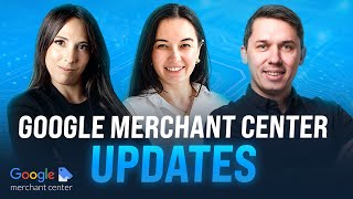 Google Merchant Center Updates: Big Changes for eCommerce Brands