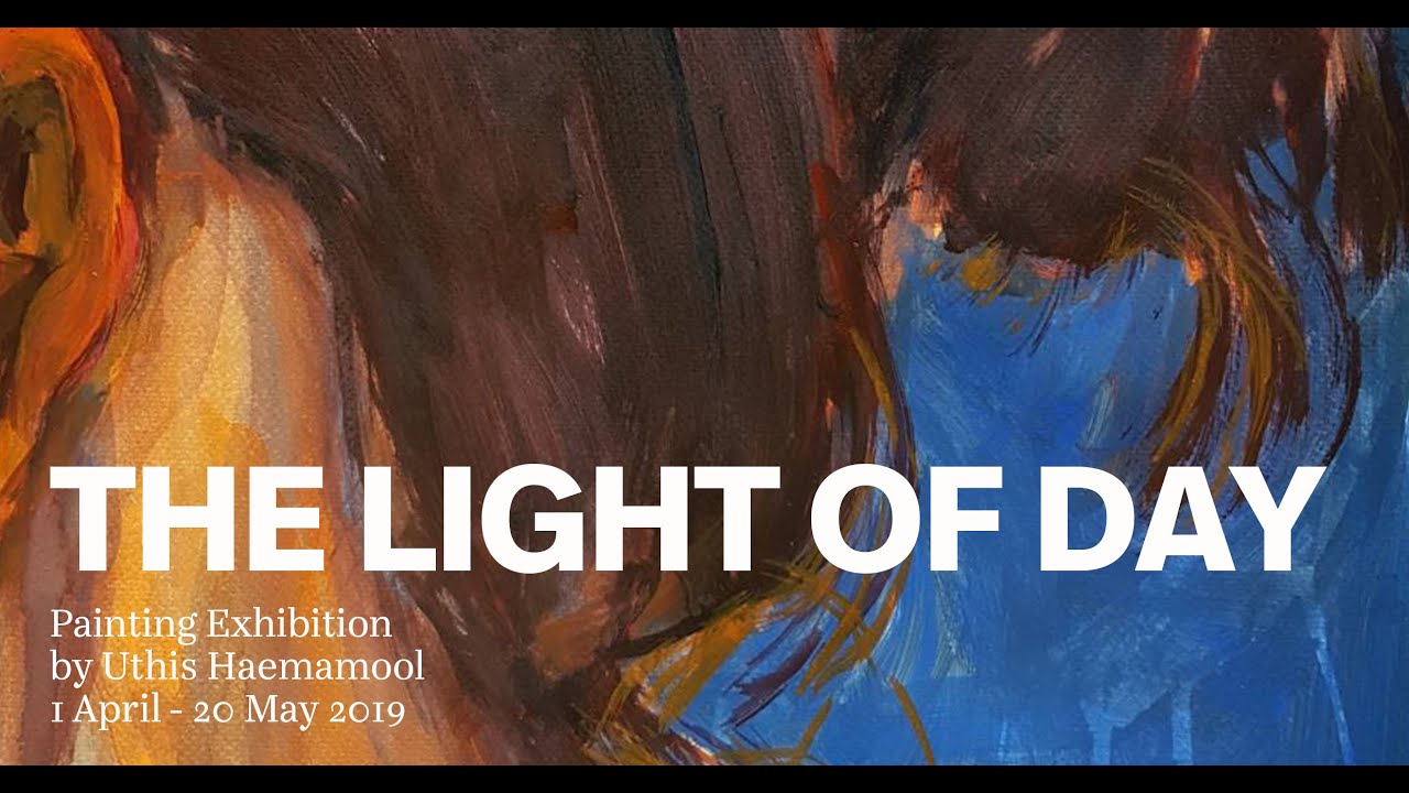 The Jam Factory Gallery: The Light of Day By Uthis Haemamool