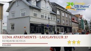 Luna Apartments - Laugavegur 37 - Reykjavik Hotels, Iceland