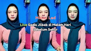Download lagu Live Gadis Jilbab di Malam Hari Sebelum Sahur mp3