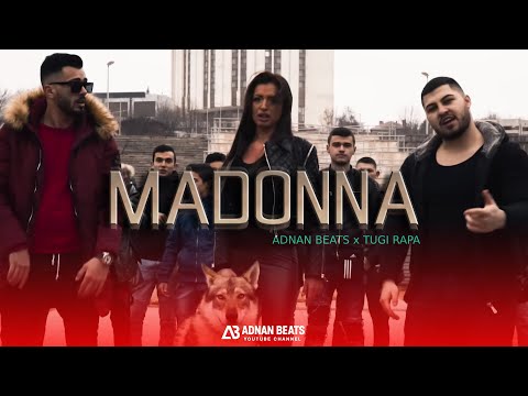 ADNAN BEATS x TUGI RAPA - MADONNA | OFFICIAL VIDEO