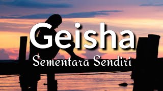 Geisha - Sementara Sendiri (Lirik)