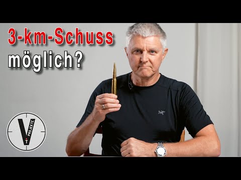 3-km-Schuss möglich? • Wie kompliziert ist das wirklich?