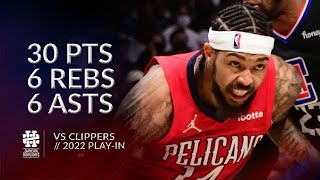 [高光] Brandon Ingram play-in vs LAC 30/6/6