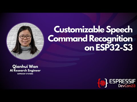 DevCon23 - Customizable Speech Command Recognition on ESP32-S3