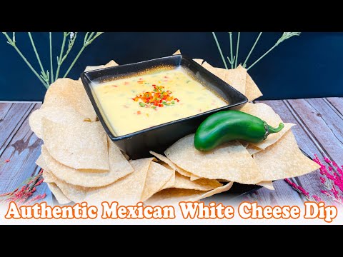 Authentic Mexican White Cheese Dip Recipe | Perfect for Parties & Appetizers | Easy Queso Dip
