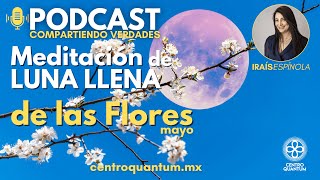 Meditación de luna llena  de las flores. Mes de mayo.