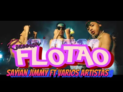 (BORICUA REACCIONA) FLOTAO -Sayian Jimmy Ft Varios Artistas