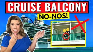 4 Balcony No-Nos I Witnessed First Hand on My Recent Cruise