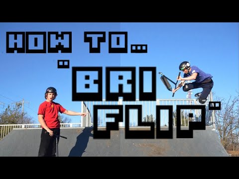 HOW TO BRIFLIP // AIR & FLAT
