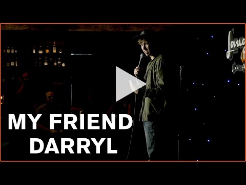 Cam Bertrand : My Friend Darryl