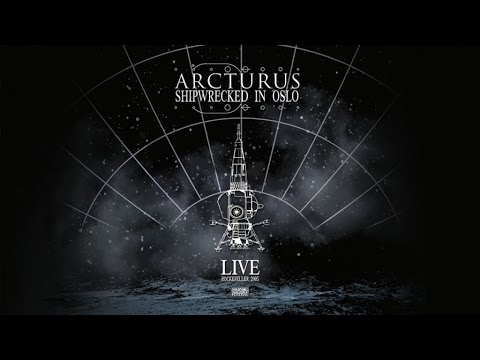 Arcturus - Shipwrecked in Oslo (Official Live DVD)