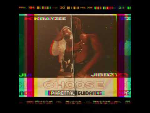Jibbzy x Krayzee - Choose (Official Audio)
