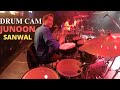 JUNOON // SANWAL // DRUM CAM // LIVE IN CONCERT