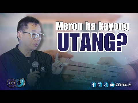 Meron Ba Kayong Utang?