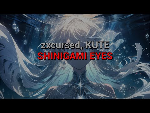 zxcursed, KUTE - SHINIGAMI EYES (текст песни)​