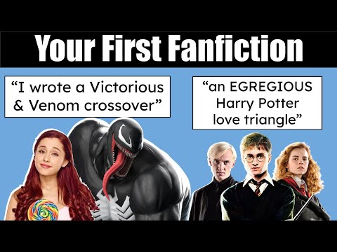 What Was Your First Fanfiction?
