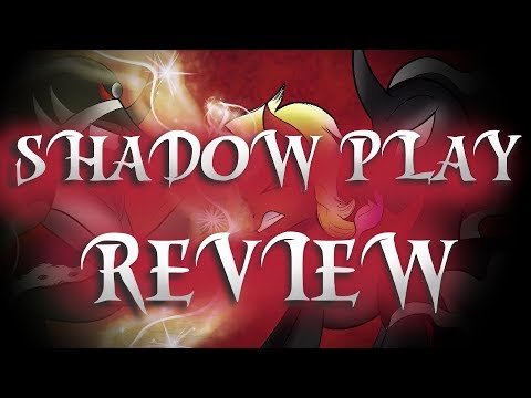 Shadow Play Review