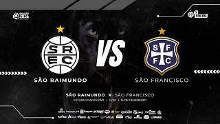 AO VIVO São Raimundo X São Francisco PARAZÃO 2026