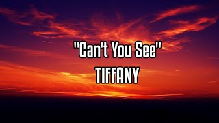 Can't you see/TIFFANY/LYRICS