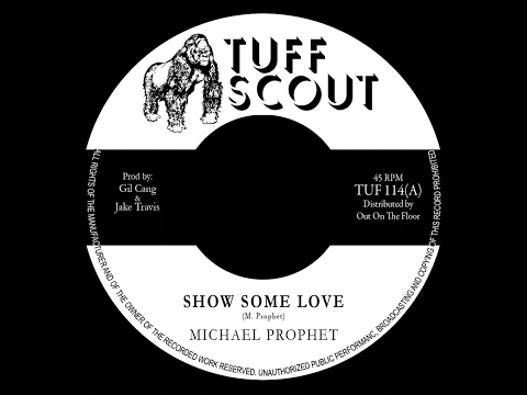 Michael Prophet - Show Some Love