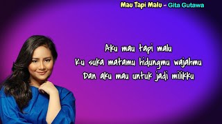 Download lagu Mau Tapi Malu - Gita Gutawa (Lirik Lagu) mp3 Download lagu Mau Tapi Malu - Gita Gutawa (Lirik Lagu) mp3