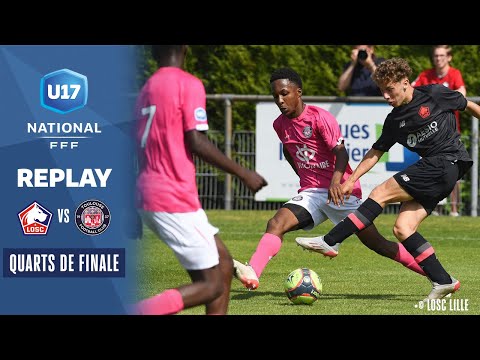 Quarts : LOSC Lille - Toulouse FC U17 en direct (14h55) I Championnat National U17 2021-2022