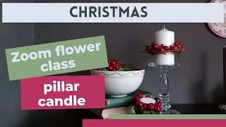 Decorating a pillar candle for the festive season