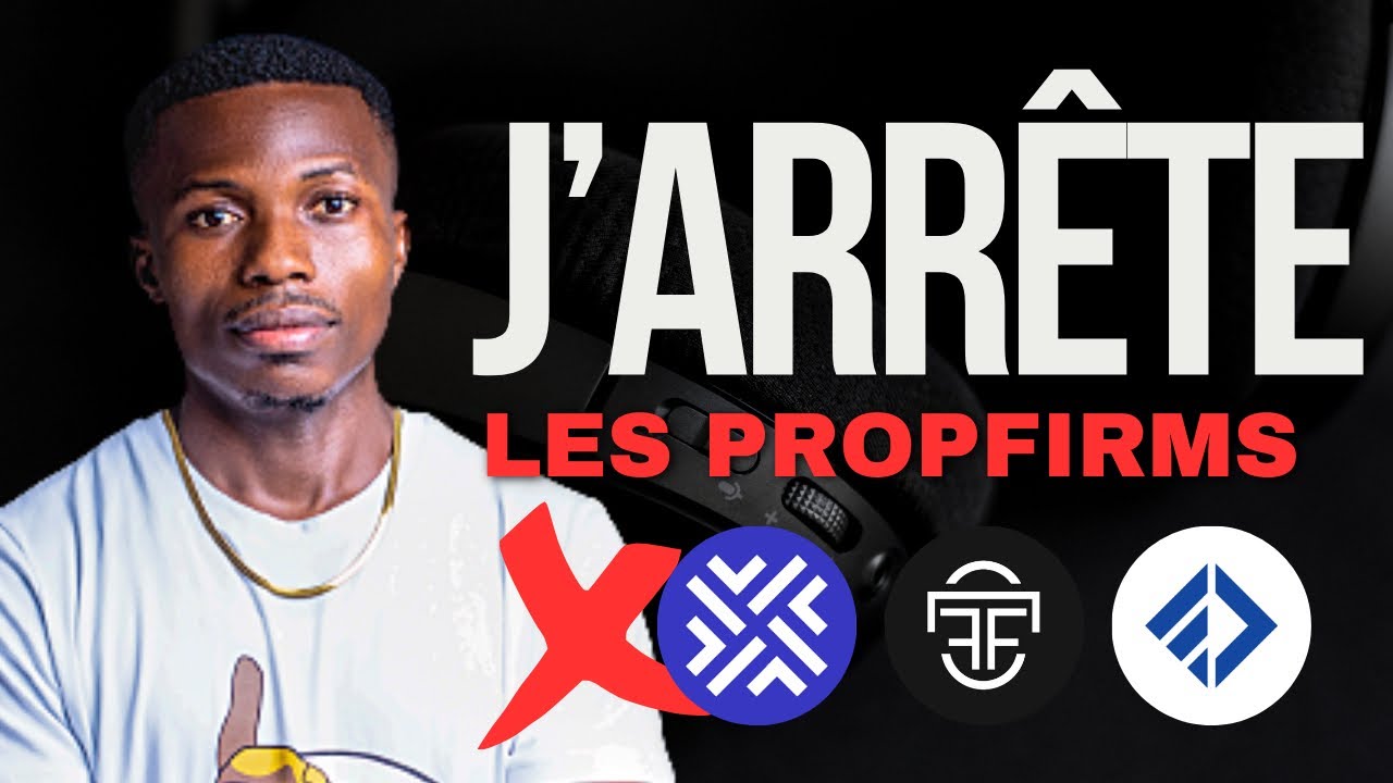 J’arrête les Propfirms en 2024 : la Raison
