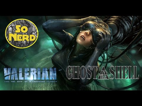 Informe SoNerd #17- Ghost in the Shell e Valerian