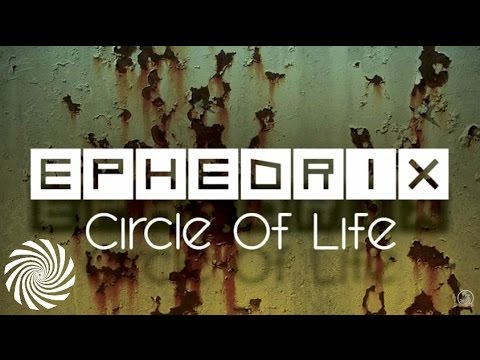 Ephedrix - Circle Of Life (Ital Remix)
