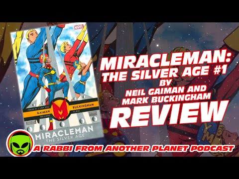 Miracleman: The Silver Age #1 By Neil Gaiman and Mark Buckingham Review